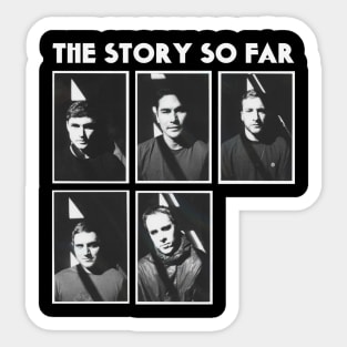 The Story So Far Sticker